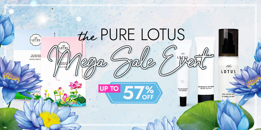 THE PURE LOTUS BRAND MEGA SALE EVENT UP TO 57% OFF (From July 11 2022 PST until stock runs out)