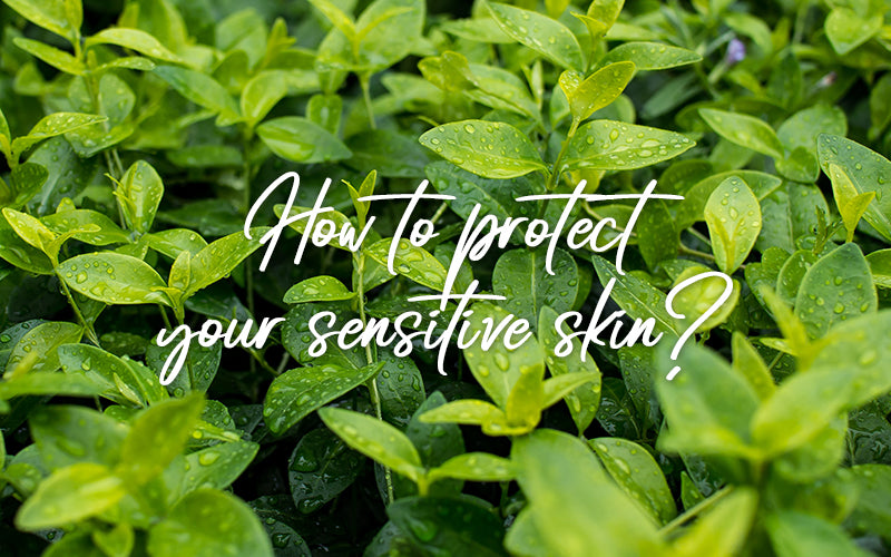 Here's how to Protect Your Sensitive Skin every day!