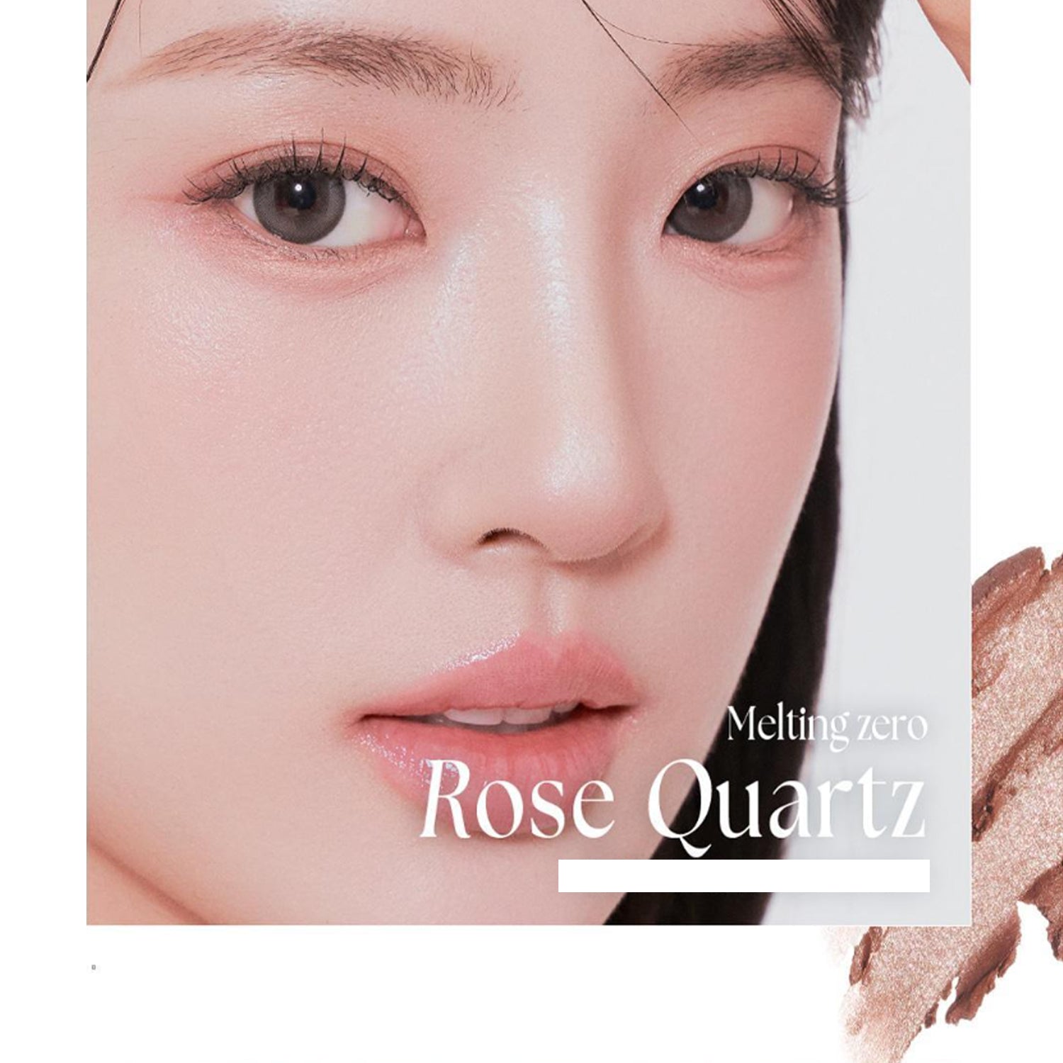 Melting Zero 105 Rose Quartz